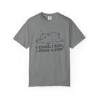 I Came I Saw I Need A Nap-T-Shirt