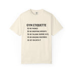 Gym Etiquette-T-Shirt