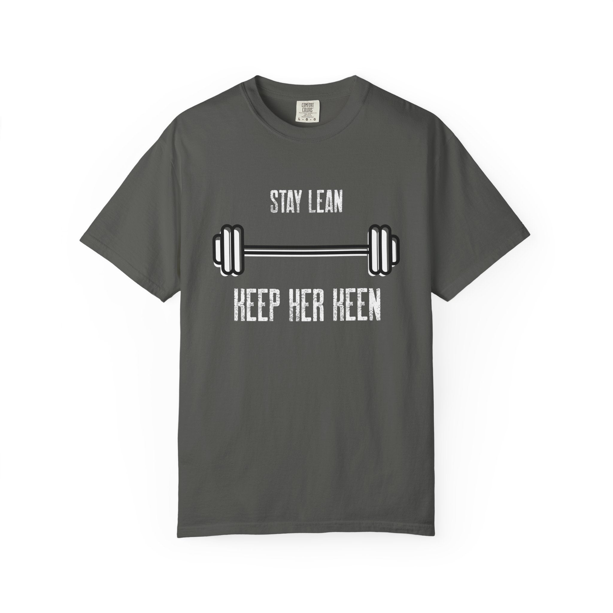 Stay Lean Keep Her Keen-T-Shirt