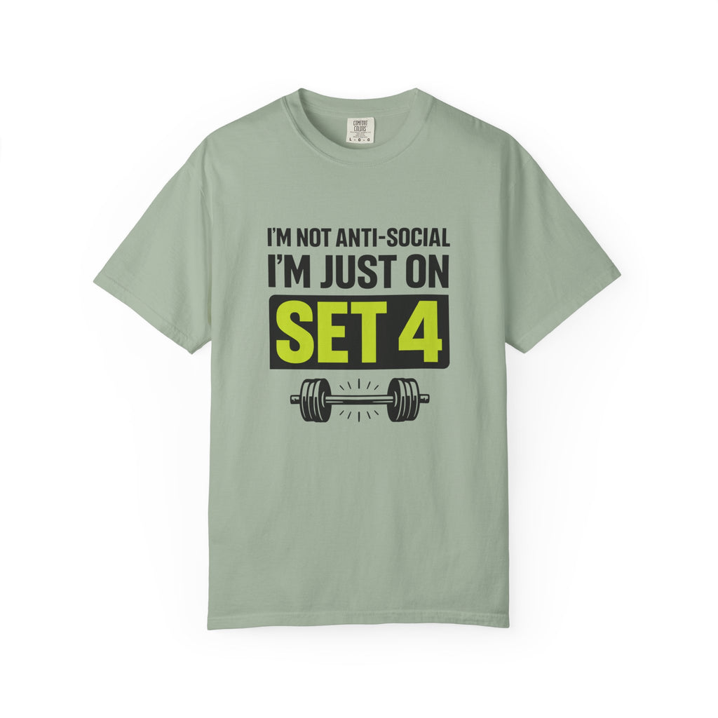 I'm Not Anti-Social I'm Just On Set 4-T-Shirt