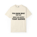 You Know What They Say-T-Shirt