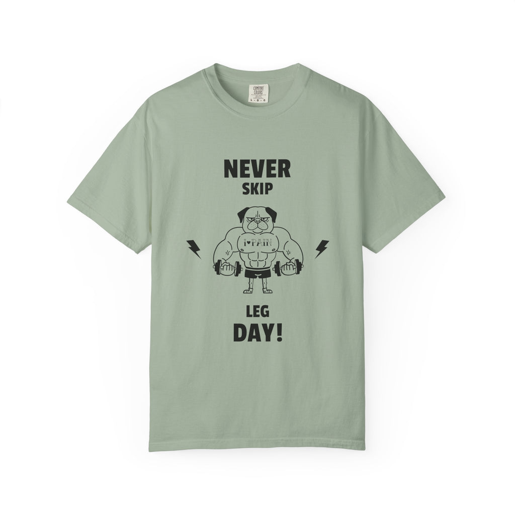 Never Skip Leg Day-T-Shirt
