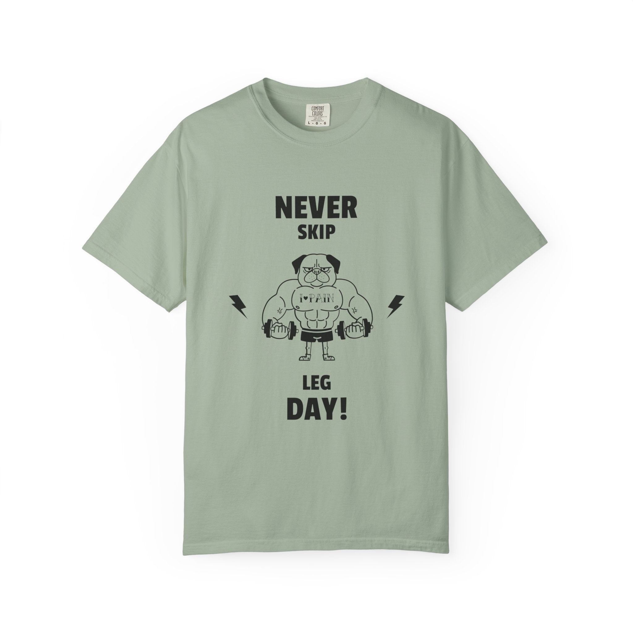 Never Skip Leg Day-T-Shirt