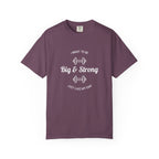 I Want To Be Big & Strong-T-Shirt