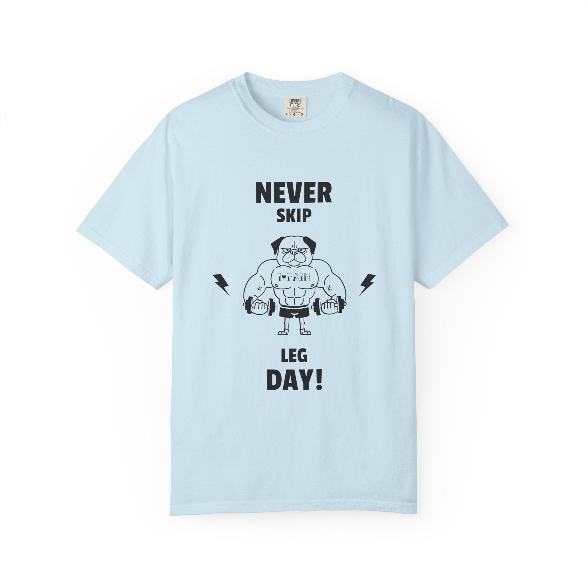 Never Skip Leg Day-T-Shirt