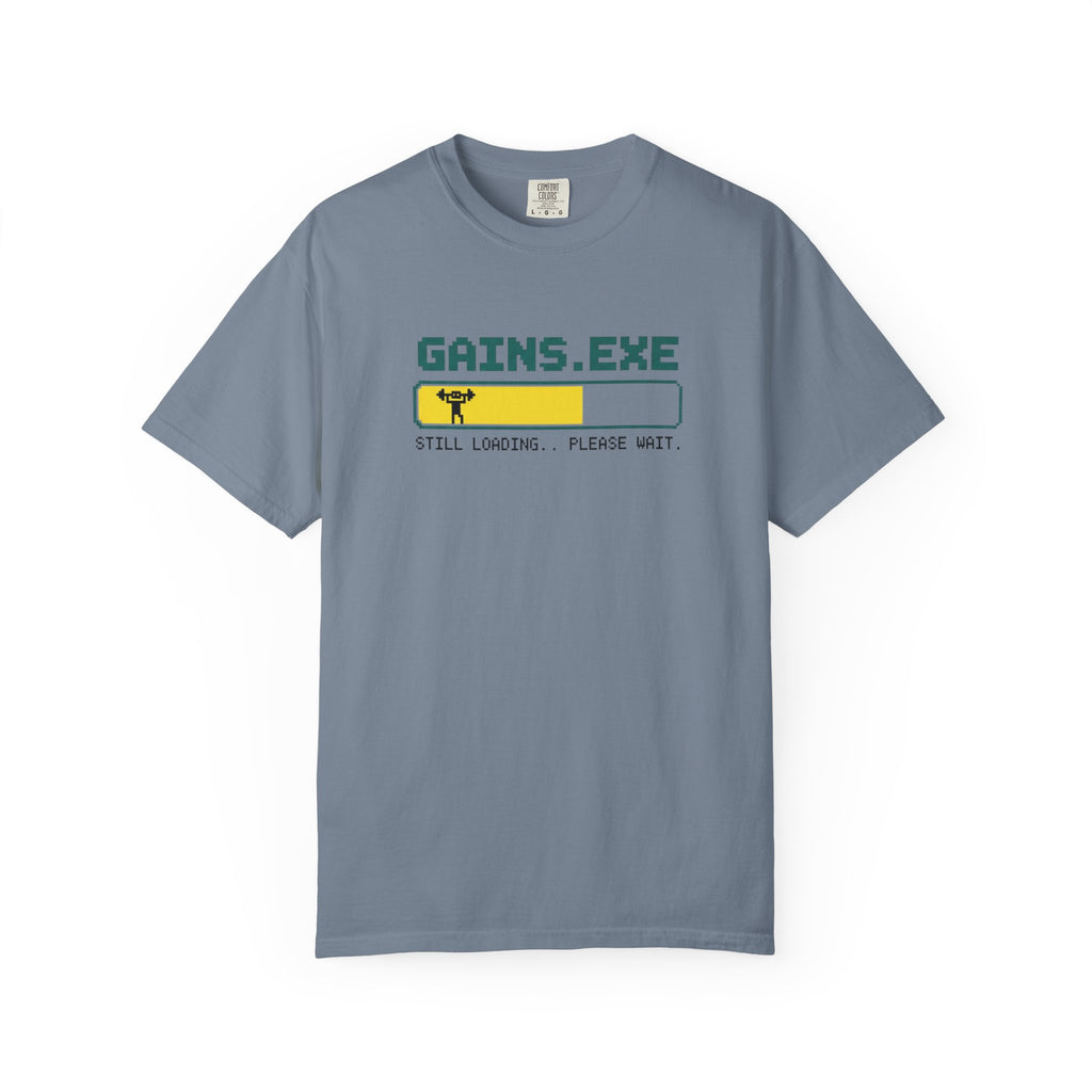 Gains Still Loading-T-Shirt