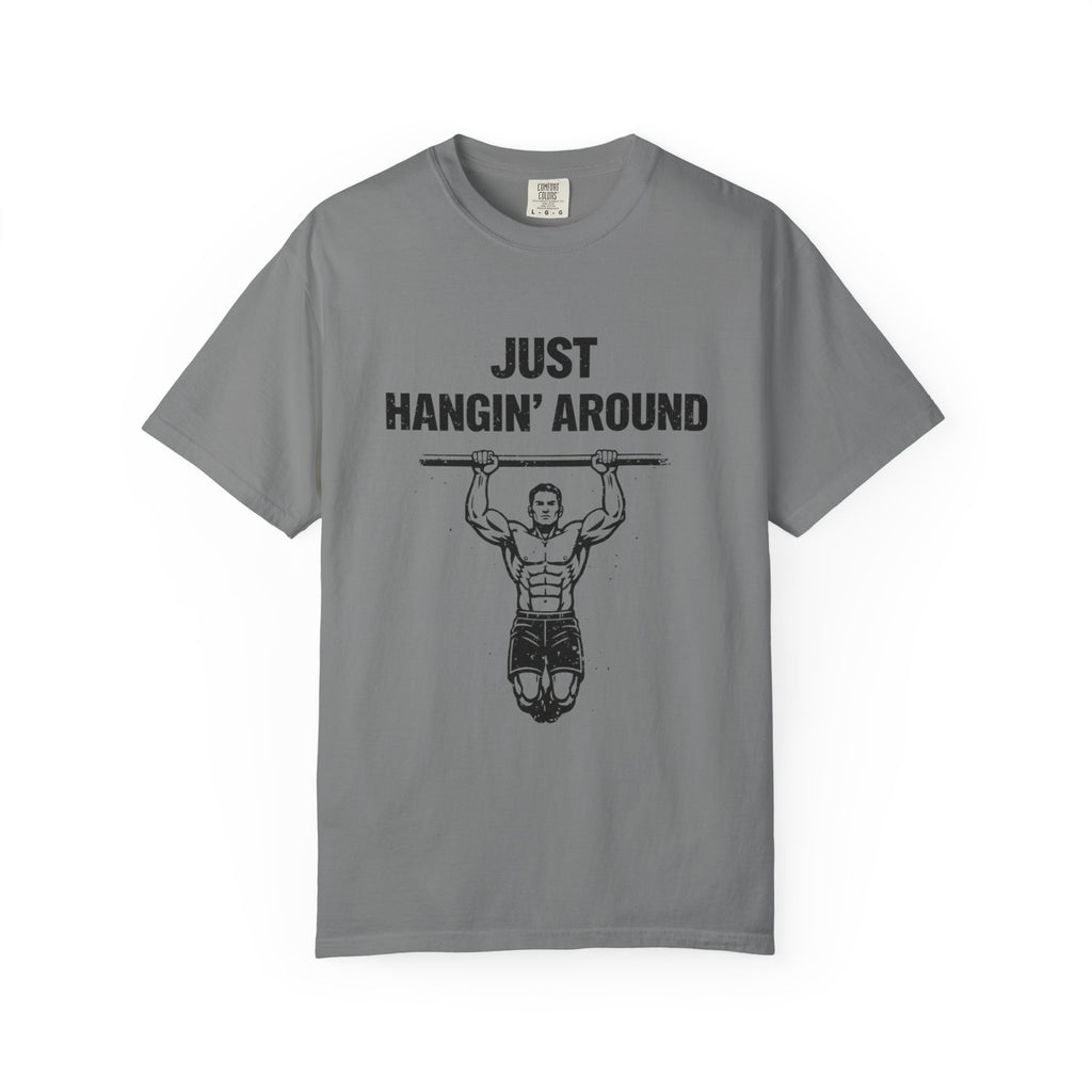 Just Hangin' Around-T-Shirt