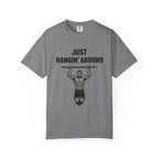 Just Hangin' Around-T-Shirt