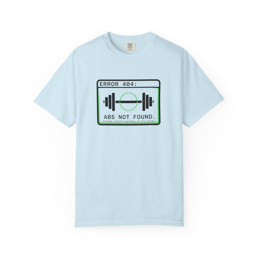 Error 404: Abs Not Found-T-Shirt