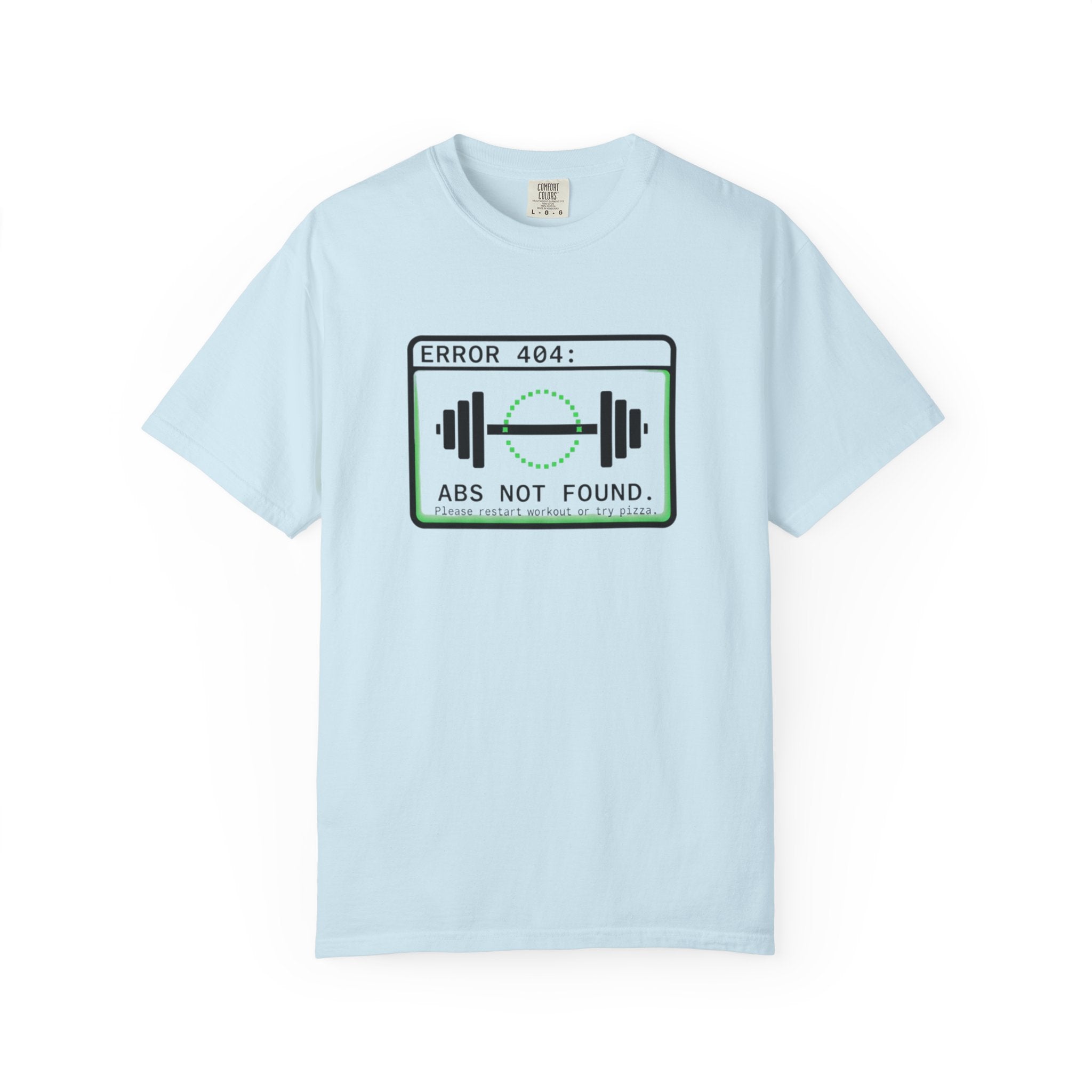 Error 404: Abs Not Found-T-Shirt