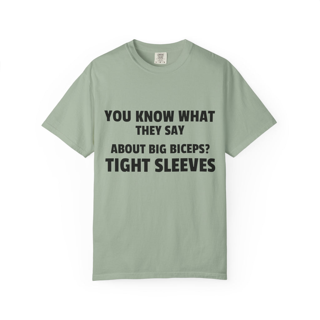 You Know What They Say-T-Shirt