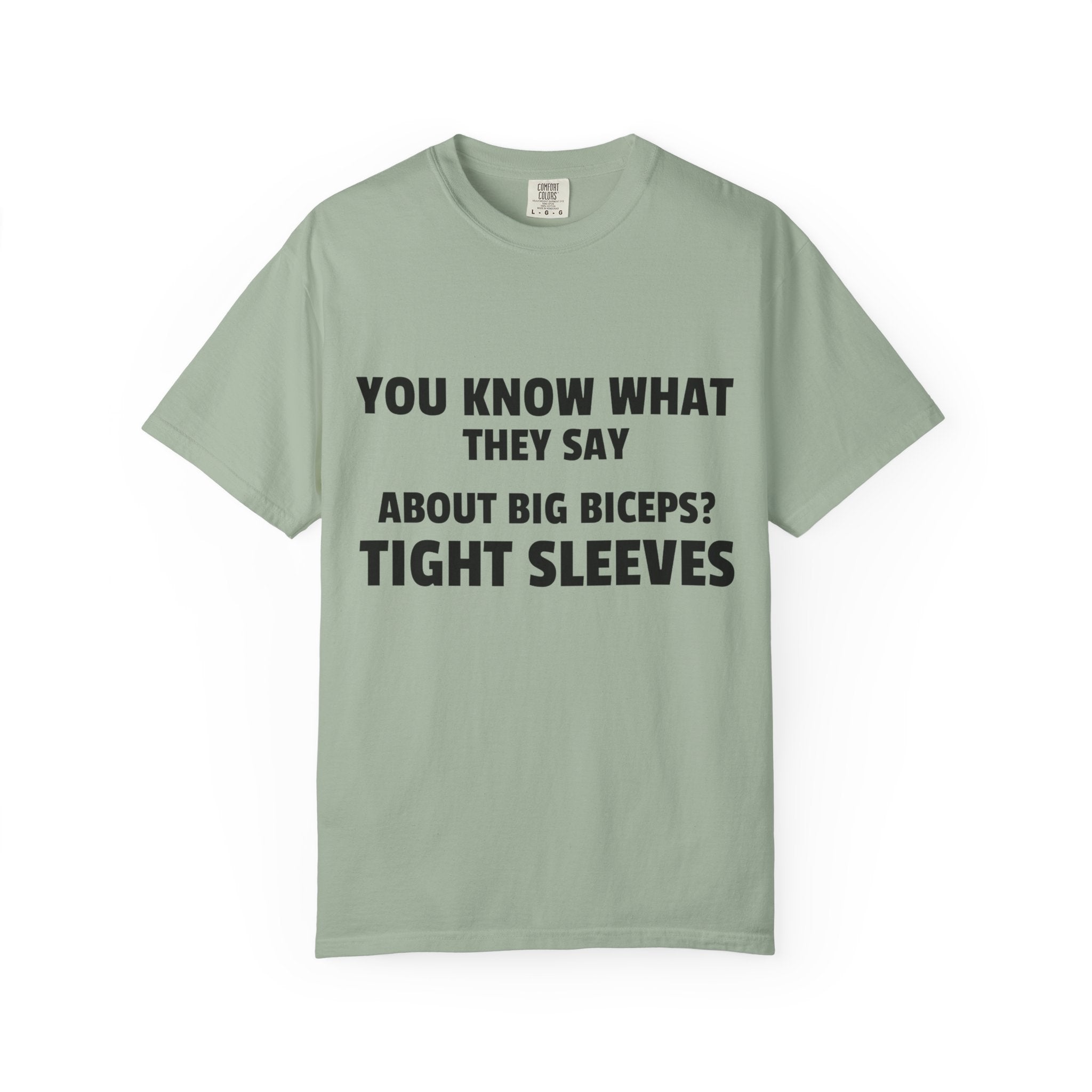 You Know What They Say-T-Shirt
