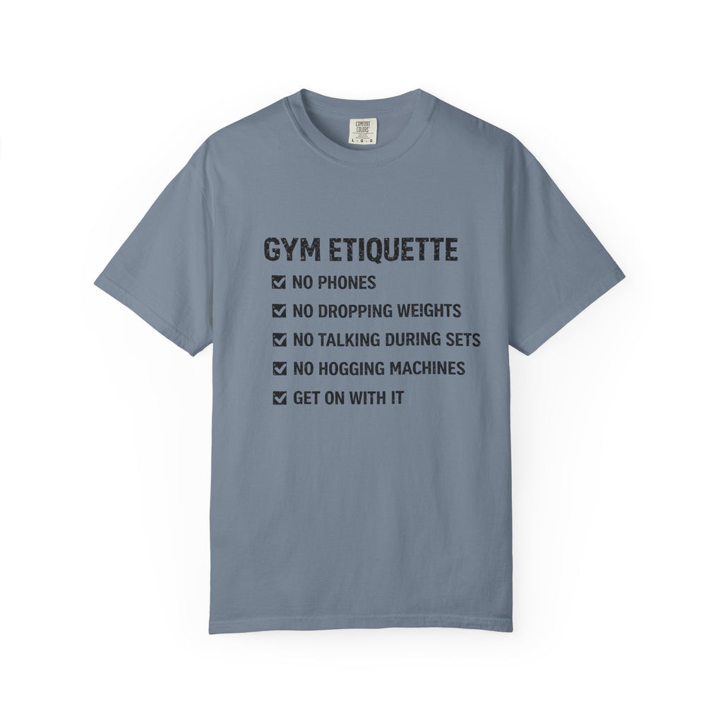 Gym Etiquette-T-Shirt