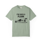 I'm Such A Plank-T-Shirt