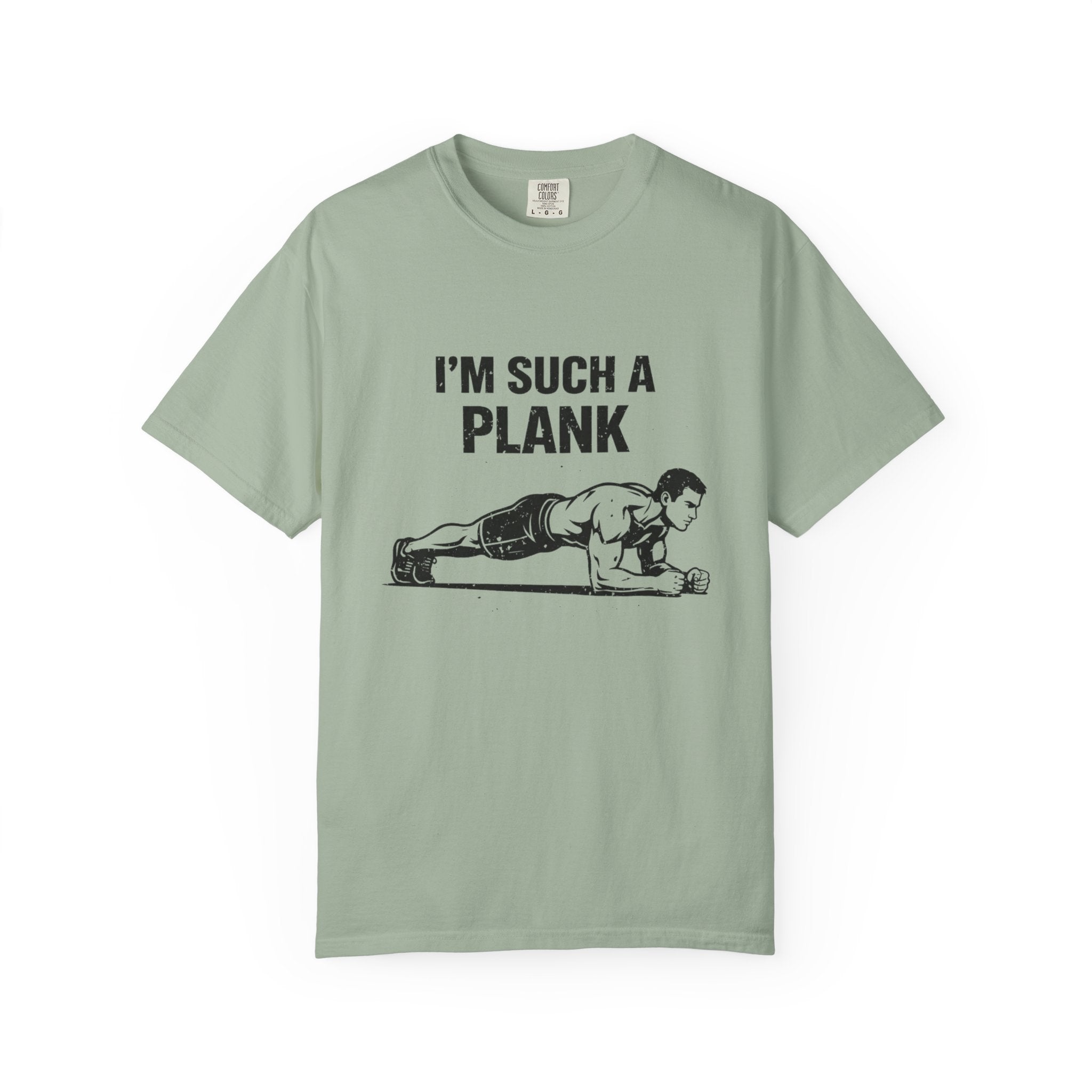 I'm Such A Plank-T-Shirt