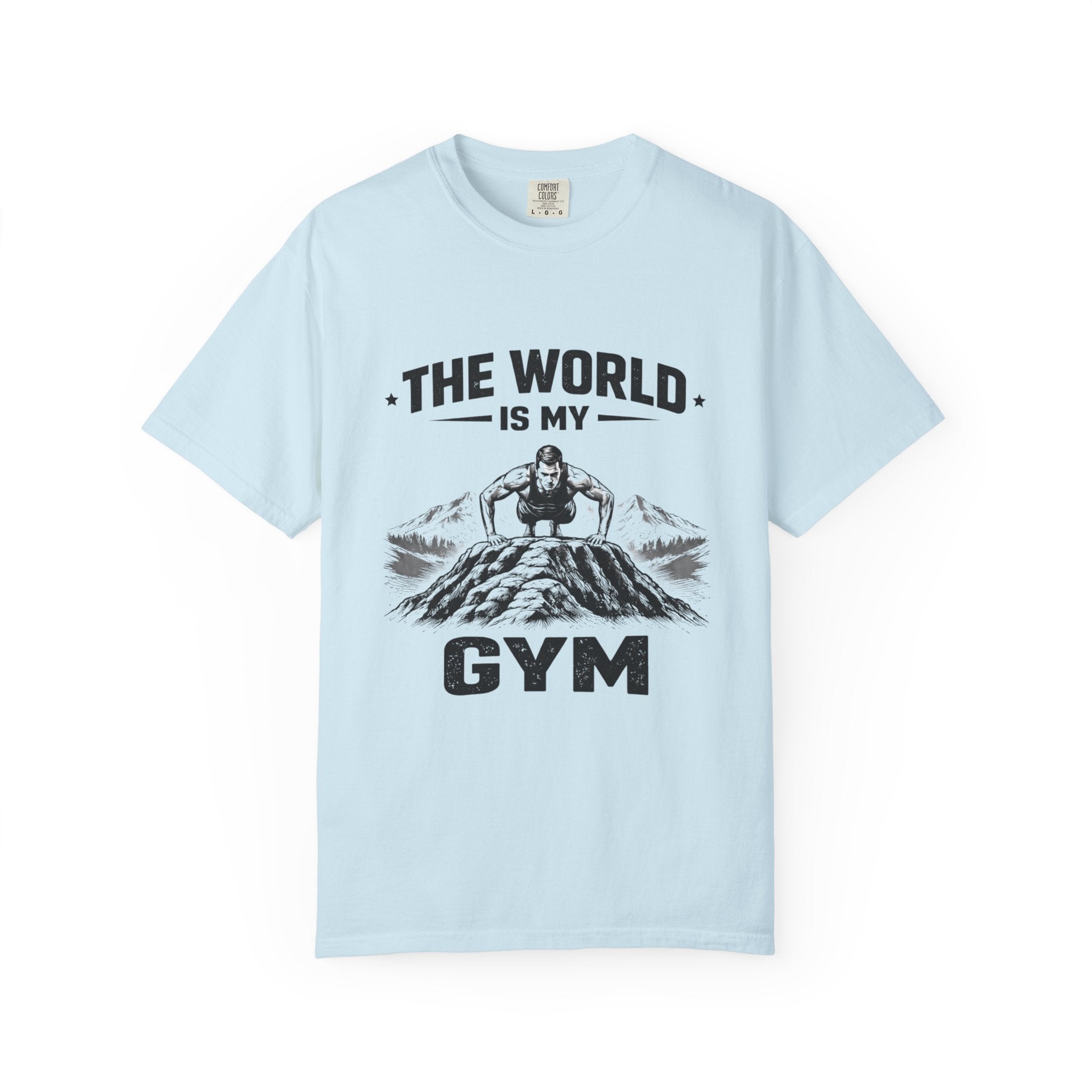 The World Is My Gym-T-Shirt