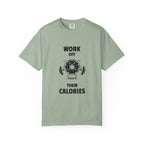 Work Off Them Calories-T-Shirt