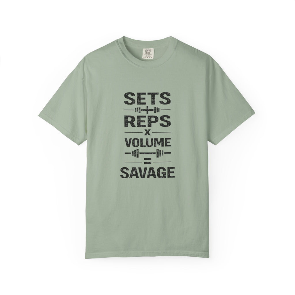 Sets+RepsxVolume=Savage-T-Shirt