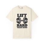 Lift Hard Train Hard-T-Shirt