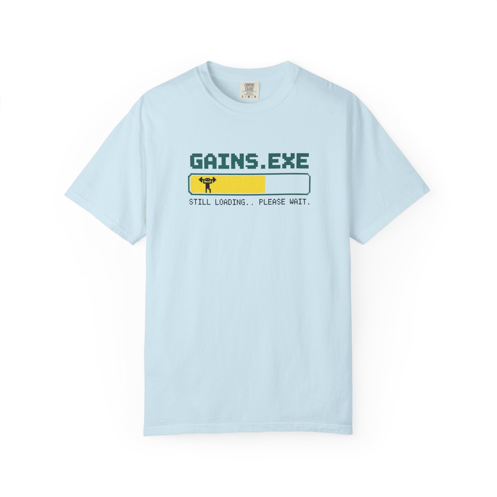 Gains Still Loading-T-Shirt