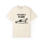 I'm Such A Plank-T-Shirt