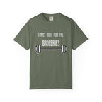 I Just Do It For The Groceries-T-Shirt