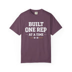 Built One Rep At A Time-T-Shirt