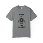 Work Off Them Calories-T-Shirt