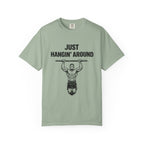 Just Hangin' Around-T-Shirt