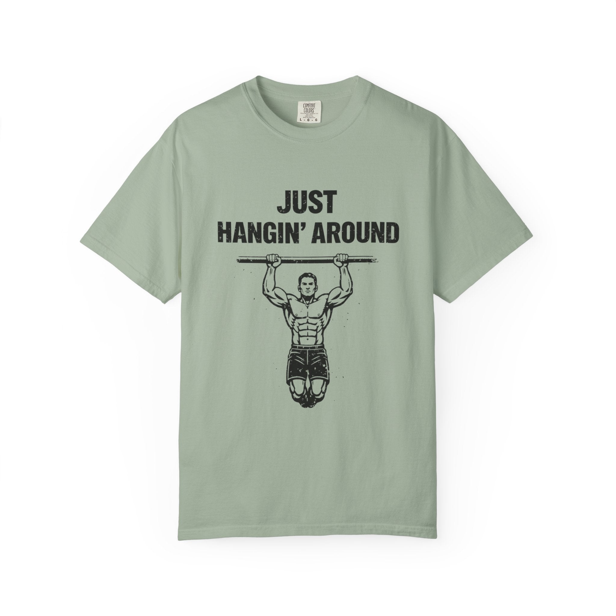 Just Hangin' Around-T-Shirt