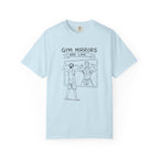 Gym Mirrors Are Like-T-Shirt
