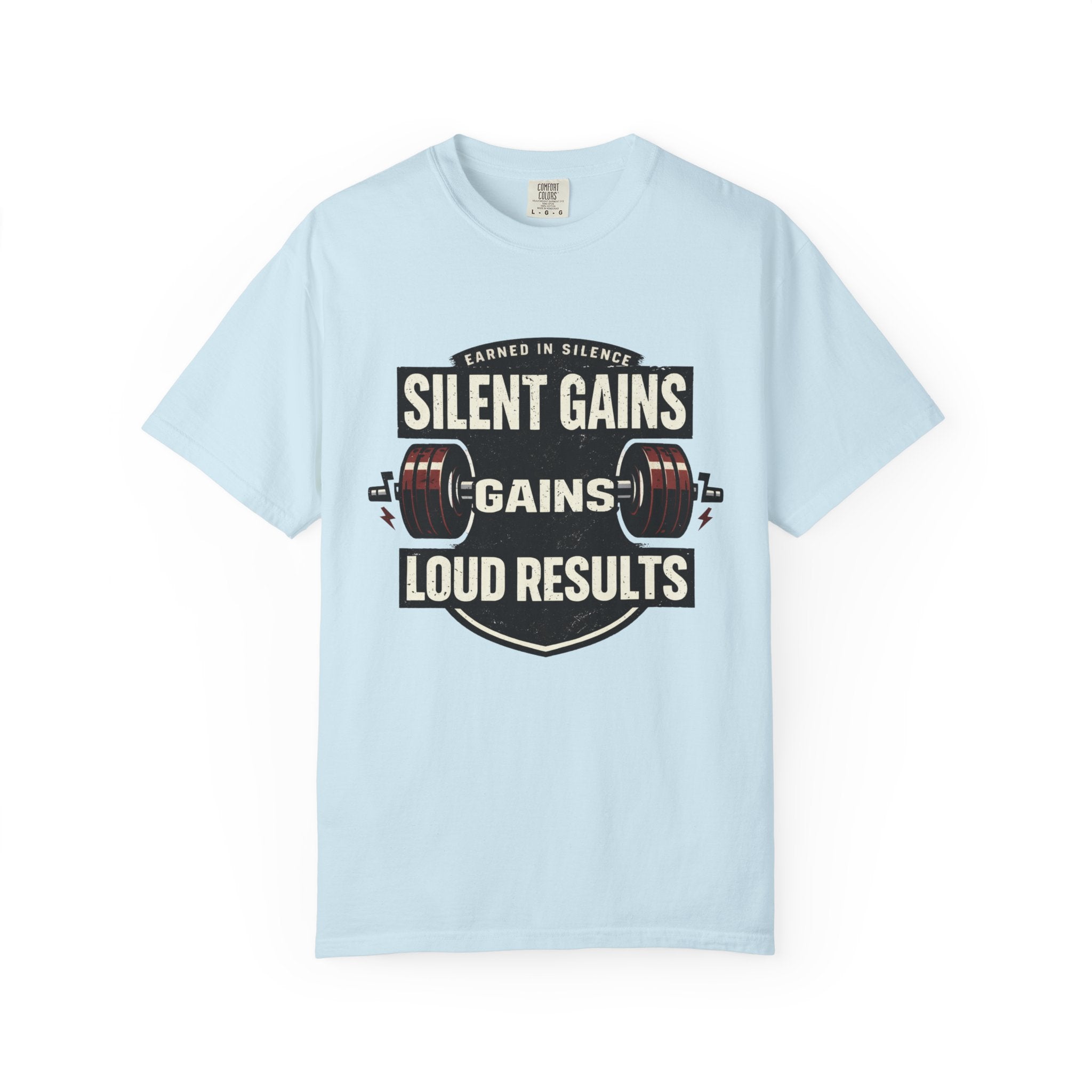 Silent Gains Loud Results-T-Shirt