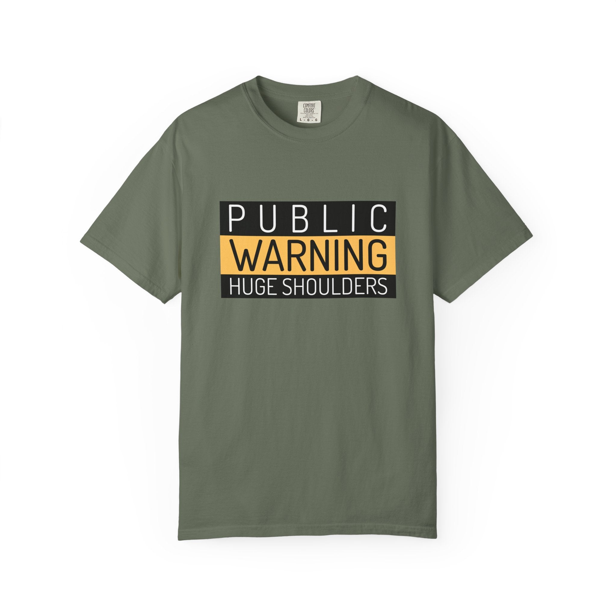 Public Warning Huge Shoulders-T-Shirt